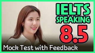 IELTS Speaking Band 8.5 Mock Test with Feedback