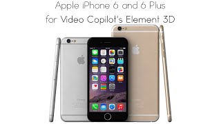 Apple iPhone 6 and 6 Plus for Video Copilot's Element 3D