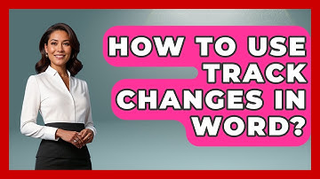 How To Use Track Changes In Word? - Docs and Sheets Pro