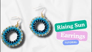 TUTORIAL Orecchini a cerchio RISING SUN