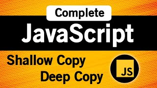 Shallow Copy & Deep Copy  | Javascript Tutorials in Hindi