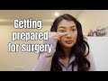 Get Ready With Me + Prepping For Surgery VLOG!