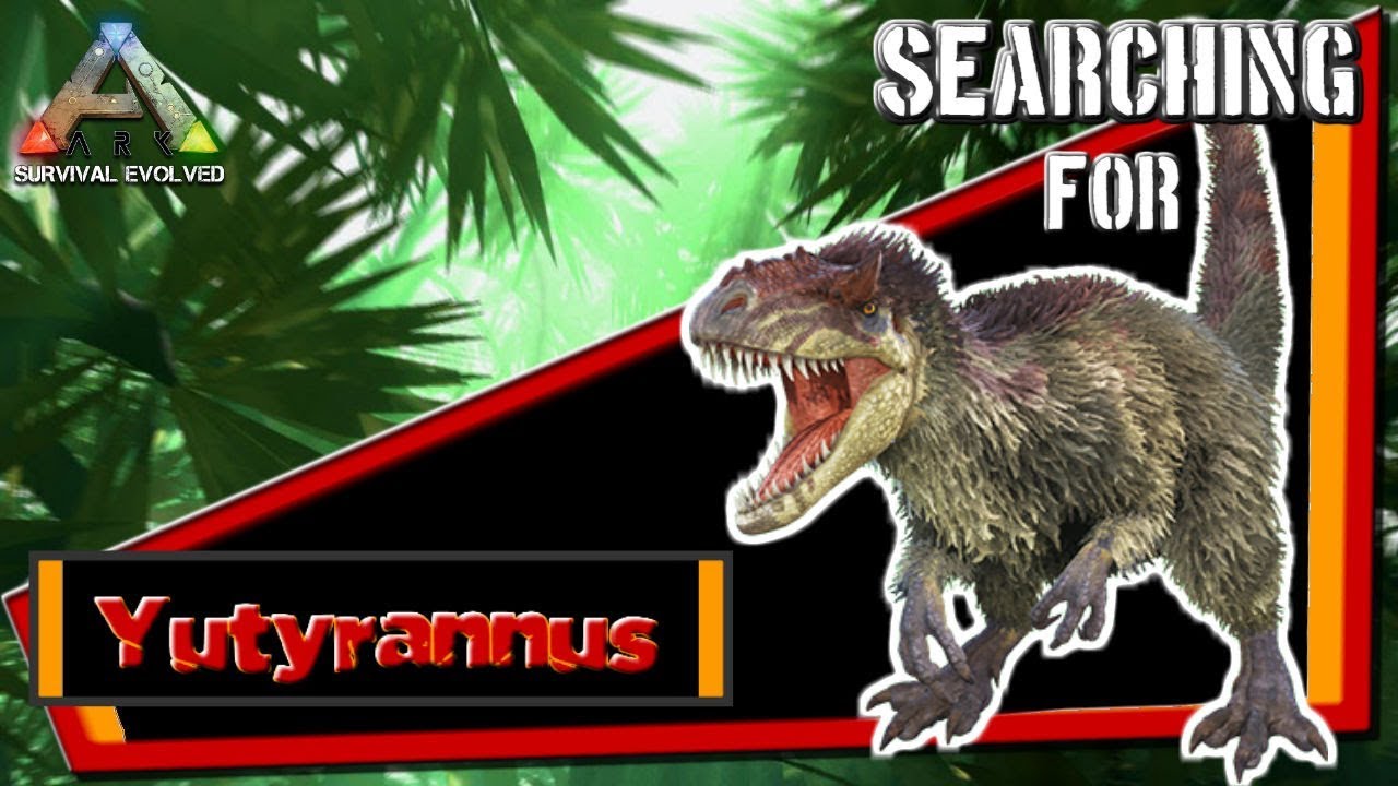 ARK Survival Evolved Searching For Yutyrannus Lvl 145 RAGNAROK
