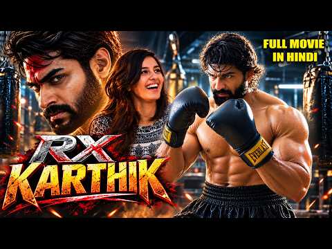 RX KARTHIK Full Movie Hindi Dubbed | Kartikeya Gummakonda | Superhit South Action Movie