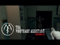 Basta mi LICENZIO!  😵 - -The mortuary assistant - Episodio 2 #themortuaryassistantgameplay