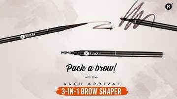 Arch Arrival 3-in-1 Brow Shaper | SUGAR Cosmetics | New Product Launch