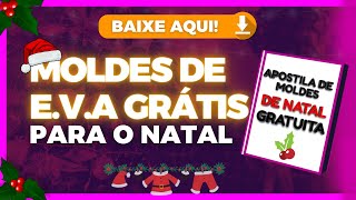 Moldes de EVA GRÁTIS - Decoração de Natal para BAIXAR e IMPRIMIR