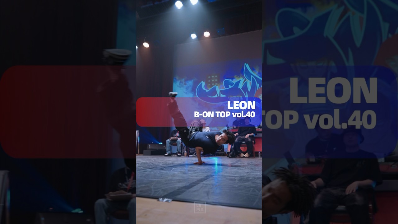 B-BOY LEON in B-On TOP vol.40 