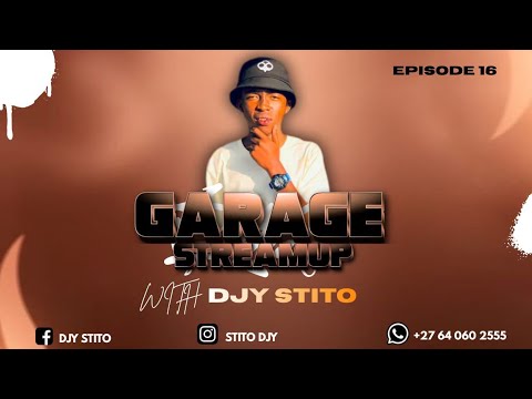 GARAGESTREAMUP EPISODE 16 WITH DJ STITO(JUNE EDITION MIX)