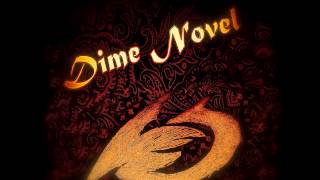 Dime Novel - What Are My Chances