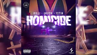 KILLI x cKUSH x 10 TIK - HOMICIDE (official audio) / 2k24 Resimi