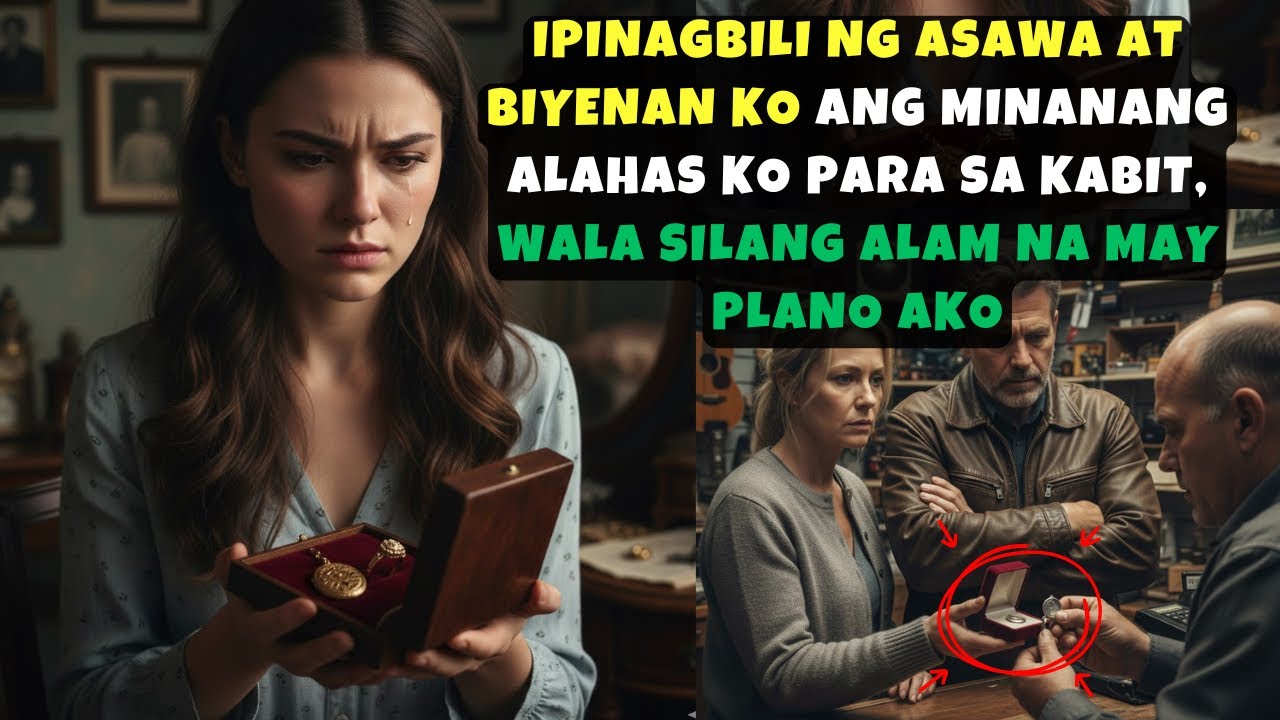 IPINAGBILI NG ASAWA AT BIYENAN KO ANG MINANA NG ALAHAS KO PARA SA KABIT, WALA SILANG ALAM NA MAY 
