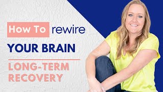 How to rewire your brain!  Anxiety I OCD I Depression