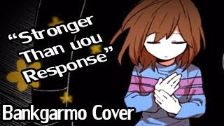 Undertale Stronger Than You Response Thai Cover By Bankgarmo Wb