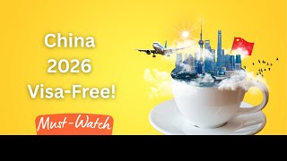 China Visa Free 2026 Full Guide [UPDATE: UK & Canada 30-Day Visa-Free Confirmed to Start on Feb 17]