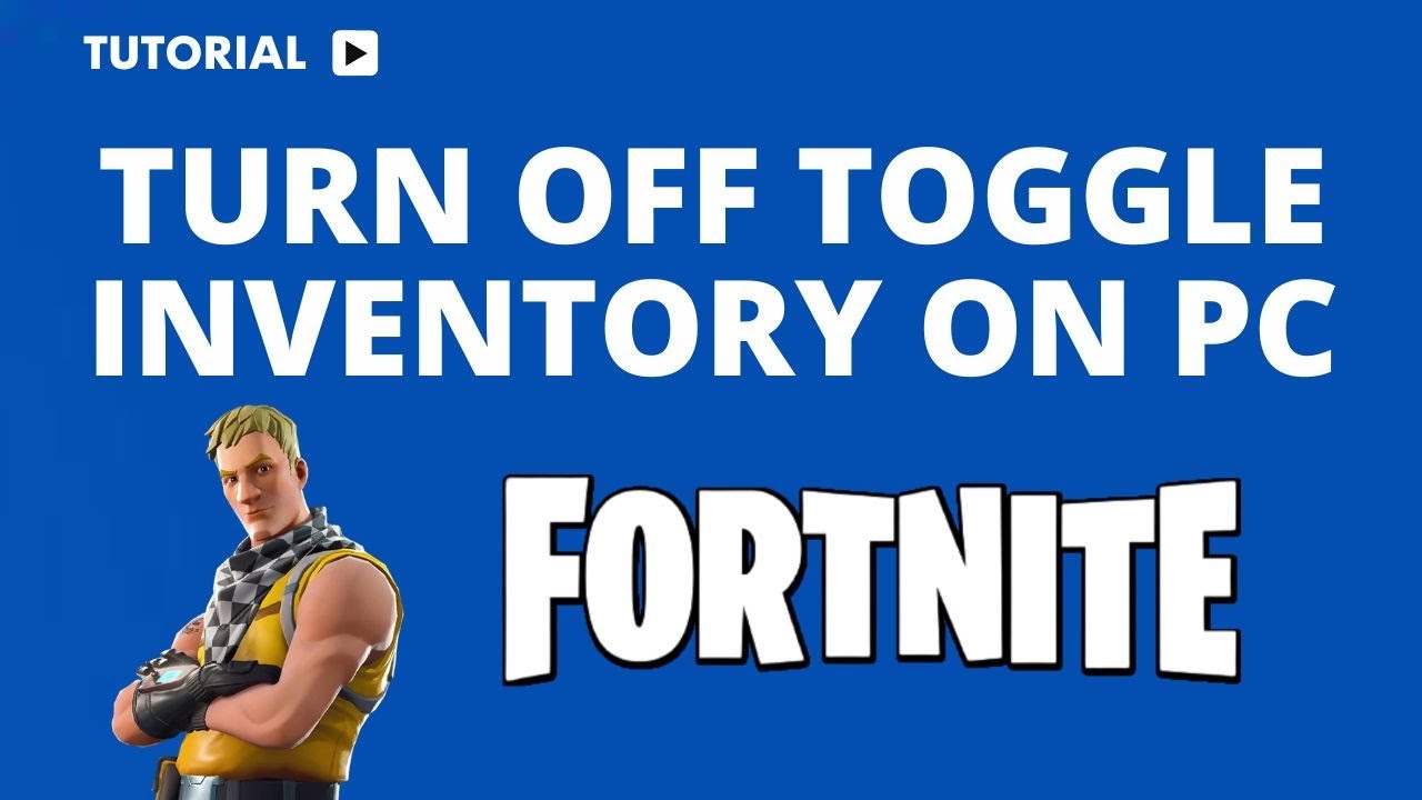 How to Take Toggle Off Inventory on Fortnite PC