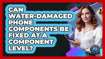 Can Water-damaged Phone Components Be Fixed At A Component Level? - Phone Fix and Features