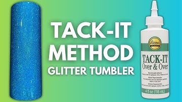 TACK IT METHOD GLITTER TUMBLER TUTORIAL // Laser Holographic Cup With Aleene’s Tack It Over and Over