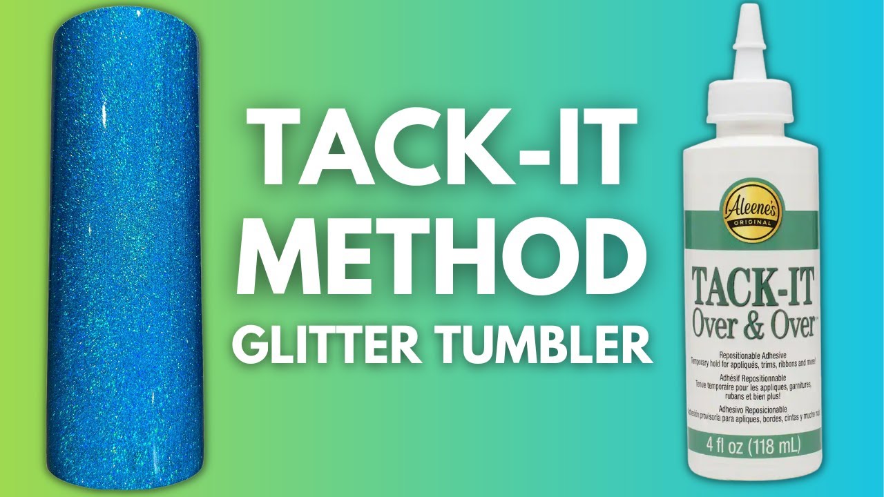 TACK IT METHOD GLITTER TUMBLER TUTORIAL // Laser Holographic Cup