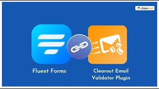 WP Fluent Forms & Clearout Email Validator Plugin | Real-time Email Verification on WordPress Forms