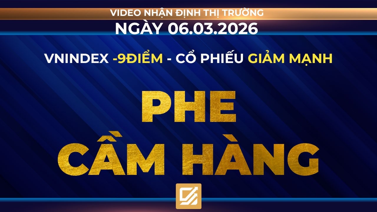 Chứng khoán ngày 06/03/2026: Vnindex giảm 9điểm - Cổ phiếu giảm mạnh - Phe cầm hàng