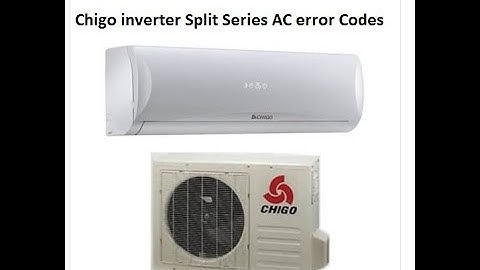 How to setting CHIGO ac error code  and Troubleshooting