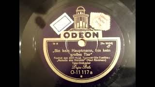 1929 Bin Kein Hauptmann Bin Kein Grosses Tier - Dajos Bela