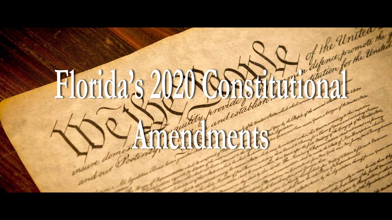 Florida’s 2020 Constitutional Amendments YouTube