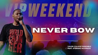 Never Bow + Worship Flow  - Valor College Ensemble Feat. Sterano McKenzie