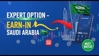 How to Use Expert Option and Earn Money in Saudi Arabia (Full Guide)