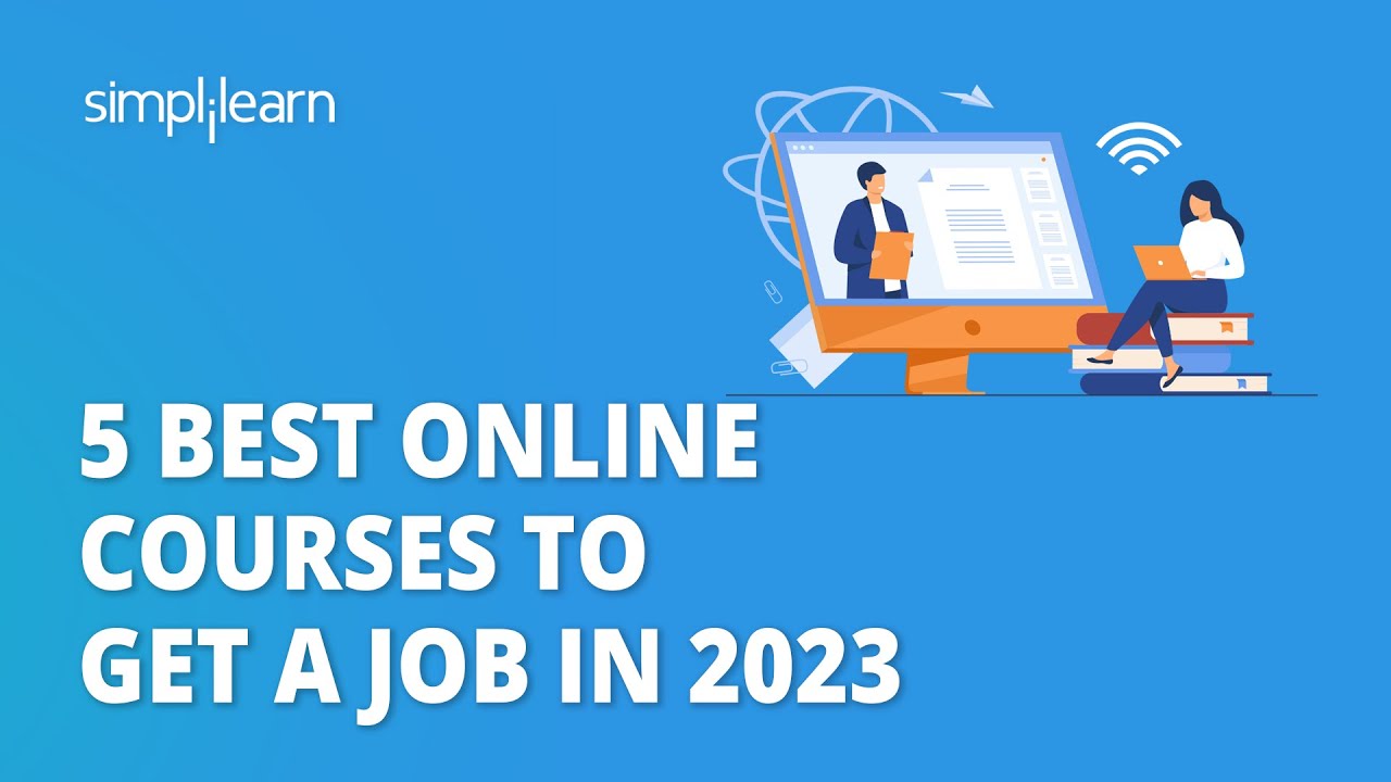 5 Best Online Courses to Get a Job in 2023 | Top 5 Online Courses for Jobs in 2023 | Simplilearn