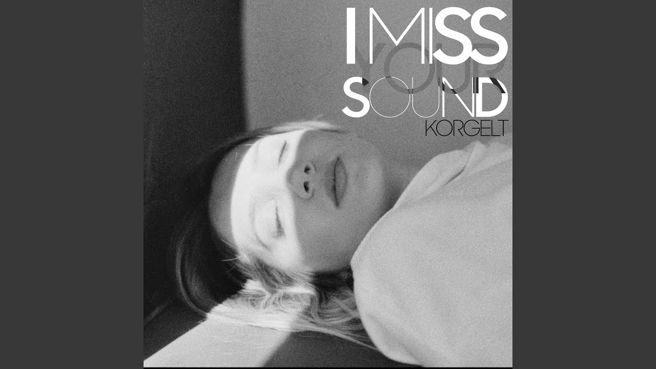 I Miss Your Sound (feat. Elsa Kopf)