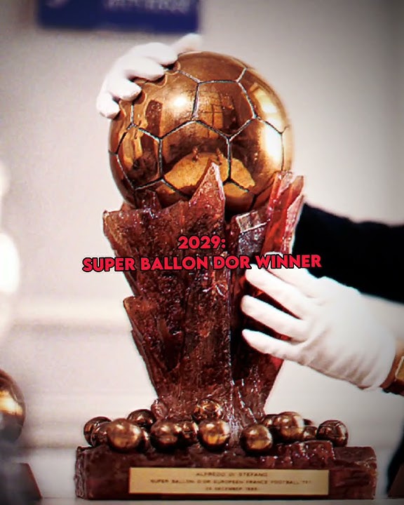 The Super Ballon d'Or Winner 🥶