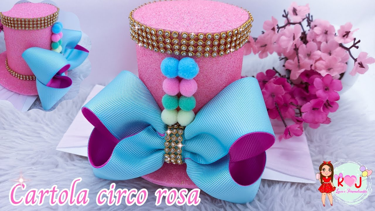 Cartola circo Rosa com laço Boutique/ passo a passo/ Super fácil de fazer/ 
