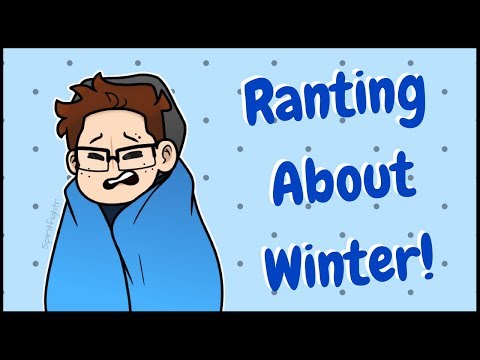 Winter Rant!