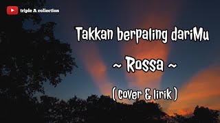TAKKAN BERPALING DARIMU - Rossa (cover & lirik) by Nabila Maharani