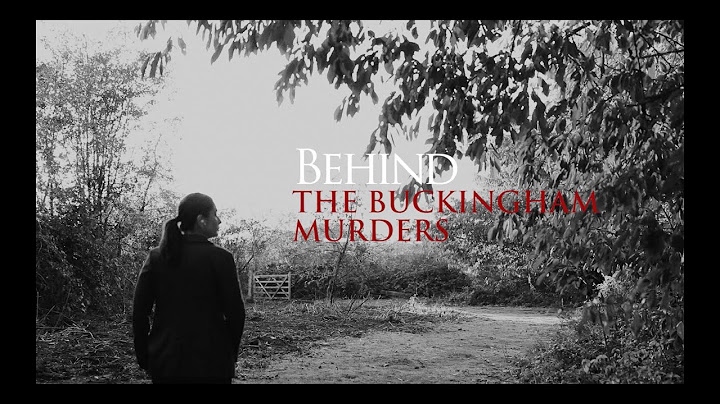 Behind the Buckingham Murders