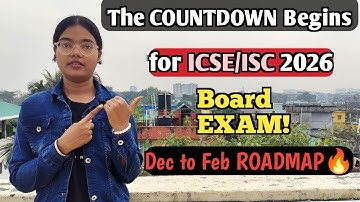 The CountDown BEGINS for ICSE/ISC 2026 Board EXAM🔥 | December to February Roadmap