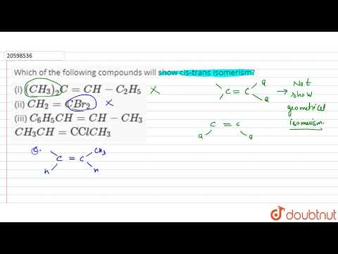 Video Which of the following compounds will show cis-trans... - youtube