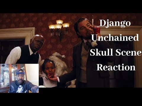Django Unchained Skull Scene Reaction