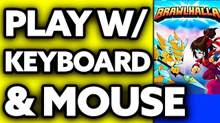 How To Play Brawlhalla On Keyboard And Mouse Xbox ??