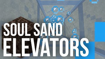 Soul Sand Item & Player Elevator - Minecraft 1.13