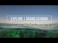 Explore  grand cayman