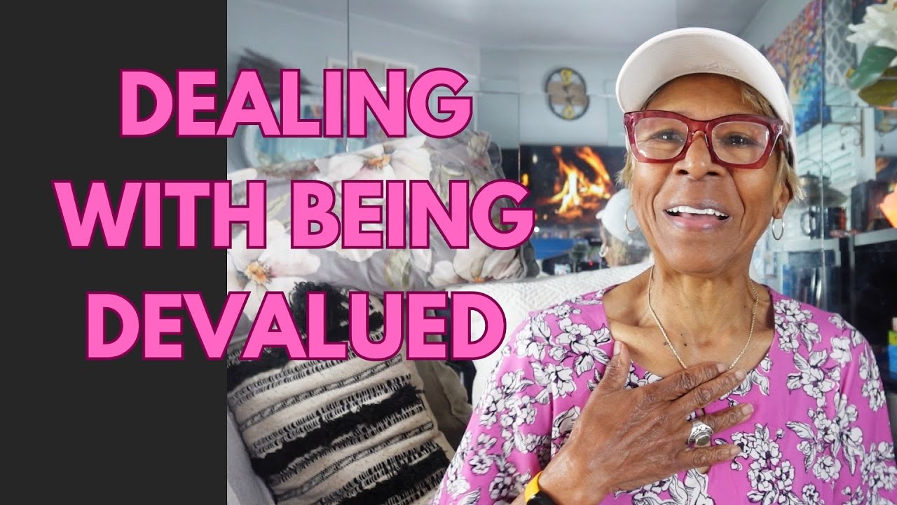 DEALING WITH BEING DEVALUED: Relationship advice goals & tips