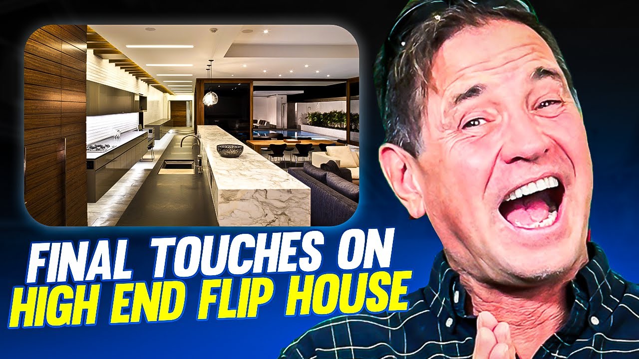 Final Touches on a High-End Flip House | Value Add