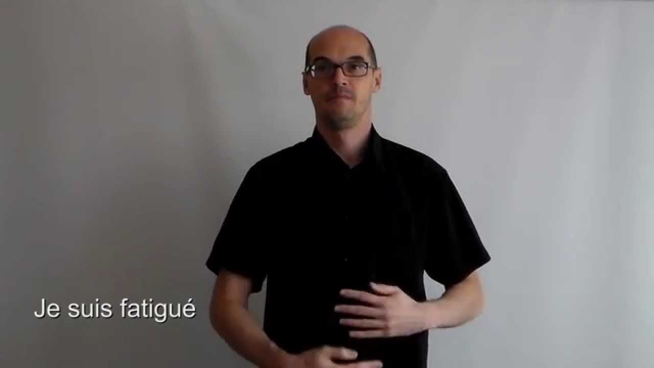 Je Suis Fatigue En Francais Signe Youtube