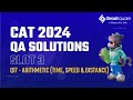 CAT 2024 -  Slot 3 - QA 17 - Arithmetic (TSD) by GradSquare Mentor Mr. Kushal Bohra