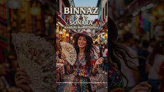 Binnaz - Sonara Anadolu Remix Series
