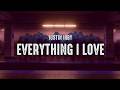 Justin Irby - Everything I Love (Lyrics)
