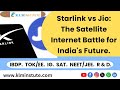 Starlink vs Jio: The Satellite Internet Battle for India's Future.